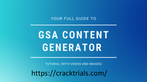 GSA Content Generator Crack 4.64 + Activation 2022